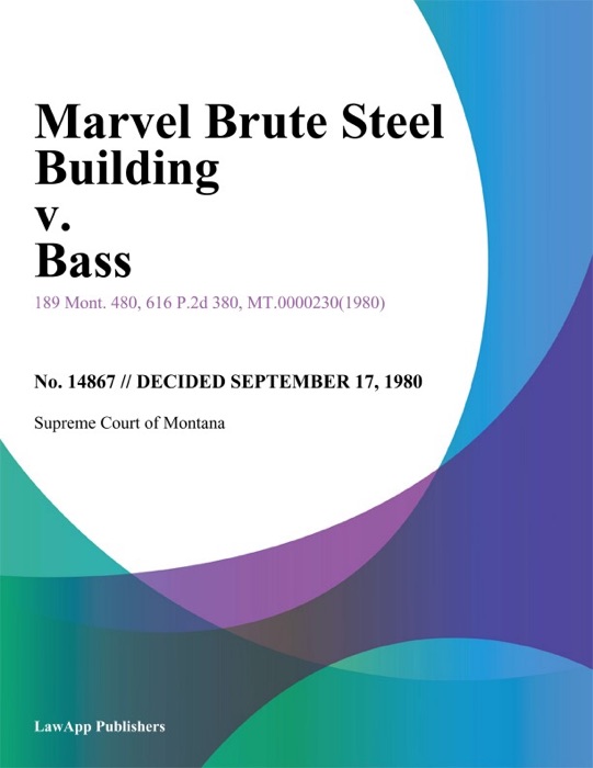 Marvel Brute Steel Building v. Bass