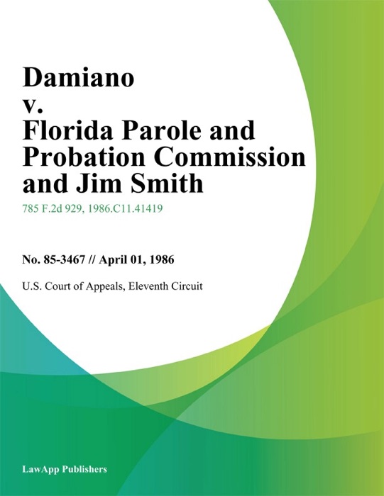 Damiano V. Florida Parole And Probation Commission And Jim Smith