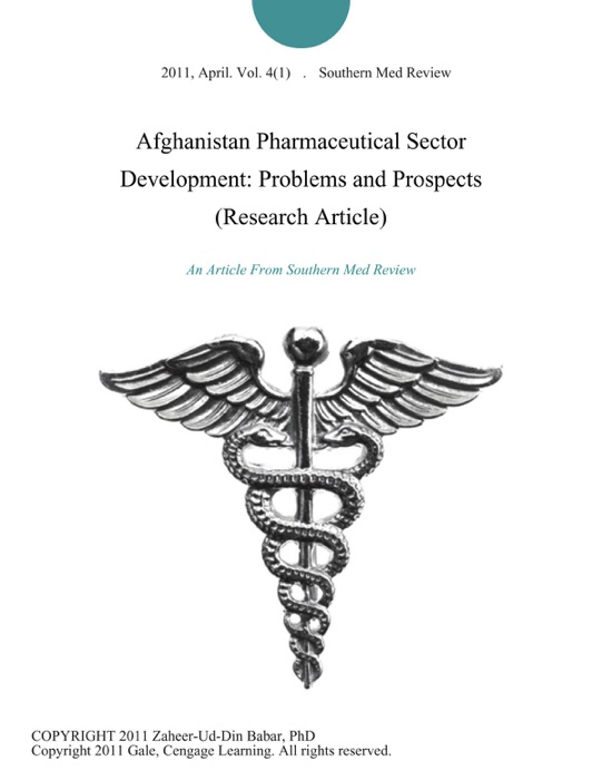 Afghanistan Pharmaceutical Sector Development: Problems and Prospects (Research Article)