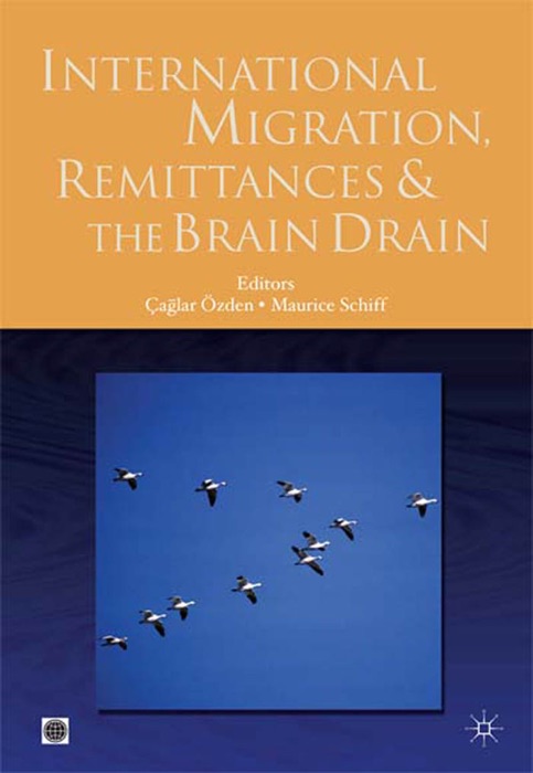 International Migration, Remittances, and the Brain Drain