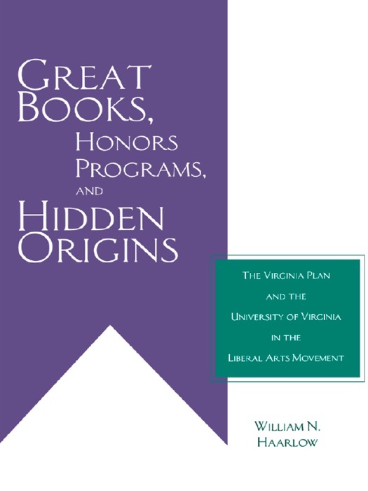 Great Books, Honors Programs, and Hidden Origins