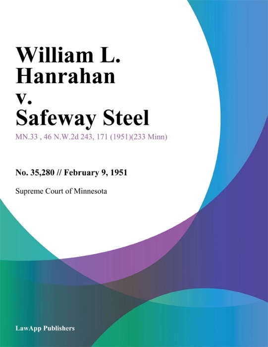 William L. Hanrahan v. Safeway Steel