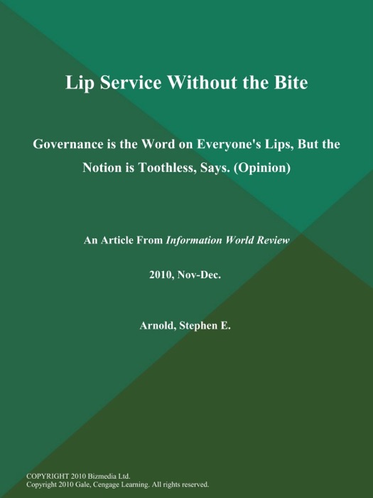 Lip Service Without the Bite: Governance is the Word on Everyone's Lips, But the Notion is Toothless, Says (Opinion)
