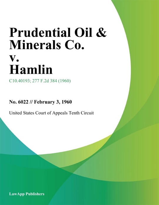 Prudential Oil & Minerals Co. v. Hamlin