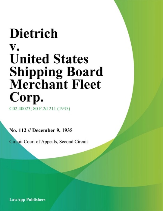 Dietrich v. United States Shipping Board Merchant Fleet Corp.