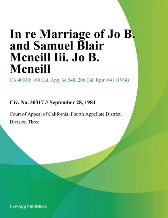 In Re Marriage of Jo B. and Samuel Blair Mcneill Iii. Jo B. Mcneill