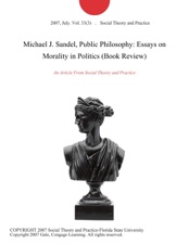 Michael J Sandel Public Philosophy Essays On Morality In Politics Michael J Sandel Public Philosophy Essays On Morality In Politics Book Review The Yellow Wallpaper Essays also Buy Power Point Presentations Grant Writing Services Non Profit