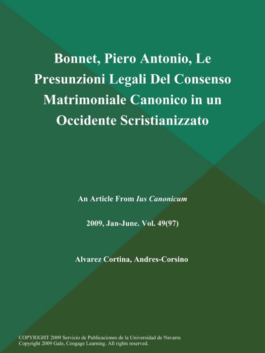 Bonnet, Piero Antonio, Le Presunzioni Legali Del Consenso Matrimoniale Canonico in un Occidente Scristianizzato