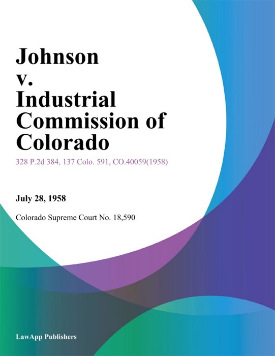 Johnson v. Industrial Commission of Colorado