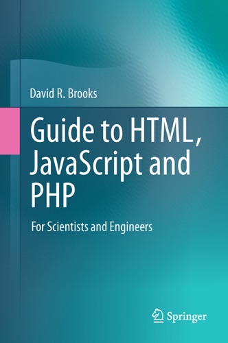 Guide to HTML JavaScript and PHP
