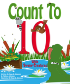 Count to 10 with Swamp Creatures - Sean Q. Johnson & Melissa Johnson