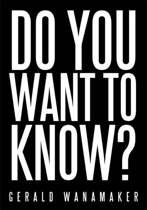 Do You Want to Know?