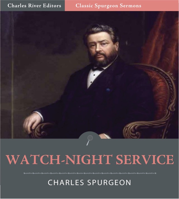 Classic Spurgeon Sermons: Watch-Night Service