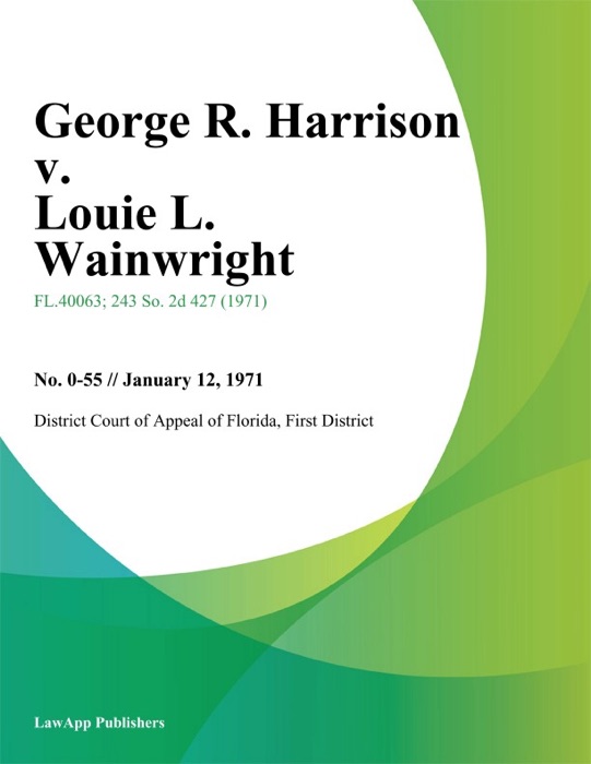 George R. Harrison v. Louie L. Wainwright