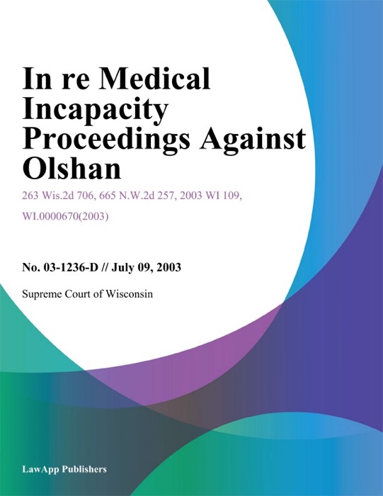 In re Medical Incapacity Proceedings Against Olshan