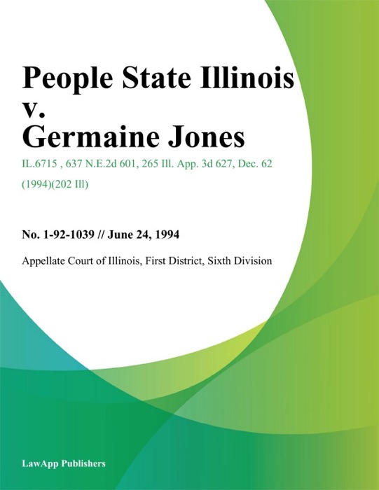 People State Illinois v. Germaine Jones