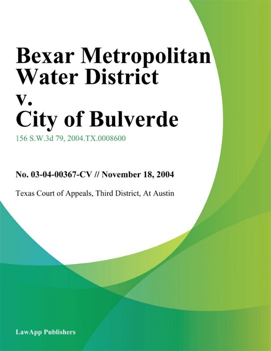 Bexar Metropolitan Water District V. City Of Bulverde