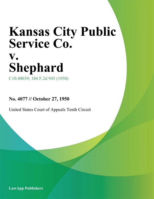 Kansas City Public Service Co. v. Shephard.