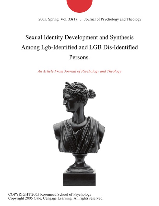 Sexual Identity Development and Synthesis Among Lgb-Identified and LGB Dis-Identified Persons.