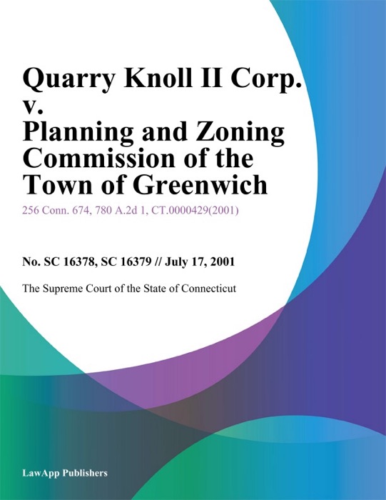 Quarry Knoll Ii Corp. v. Planning and Zoning Commission of the Town of Greenwich