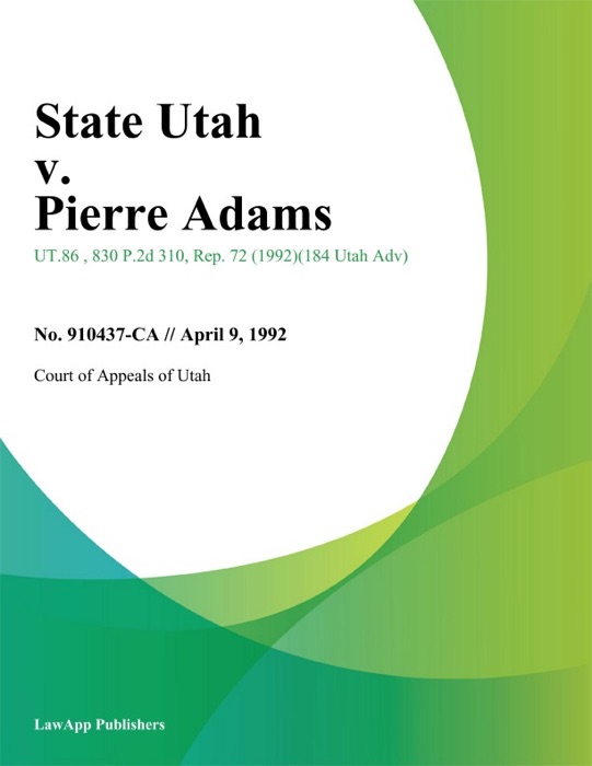 State Utah v. Pierre Adams