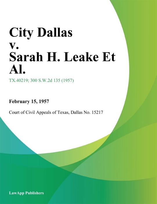 City Dallas v. Sarah H. Leake Et Al.