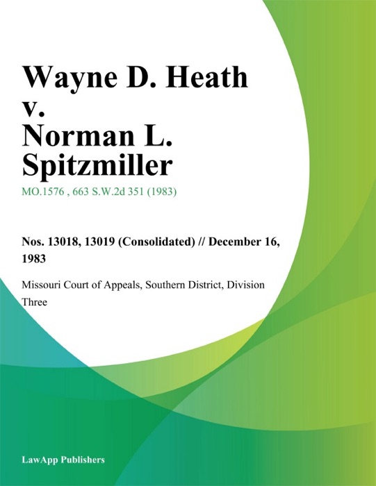 Wayne D. Heath v. Norman L. Spitzmiller