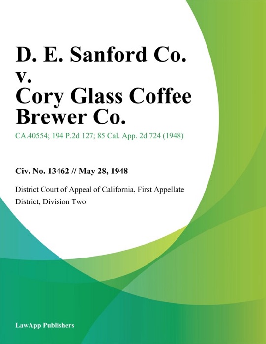 D. E. Sanford Co. V. Cory Glass Coffee Brewer Co.