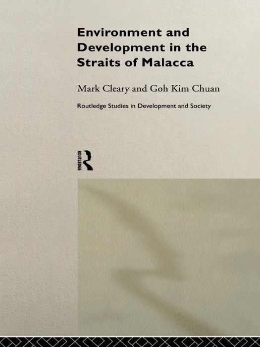 Environment and Development in the Straits of Malacca