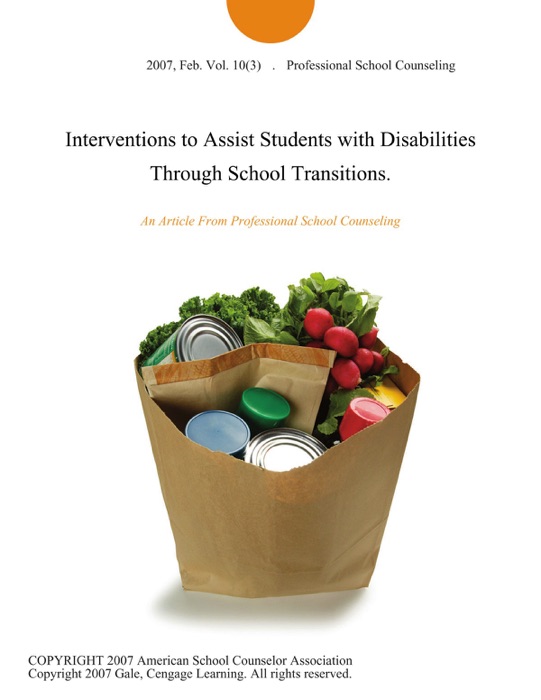 Interventions to Assist Students with Disabilities Through School Transitions.