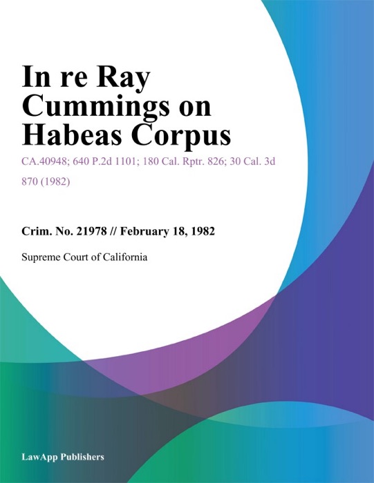 In re Ray Cummings on Habeas Corpus