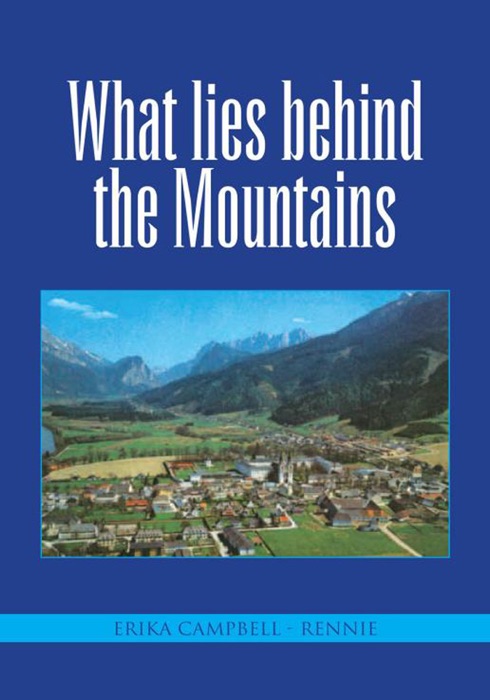 What Lies Behind the Mountains