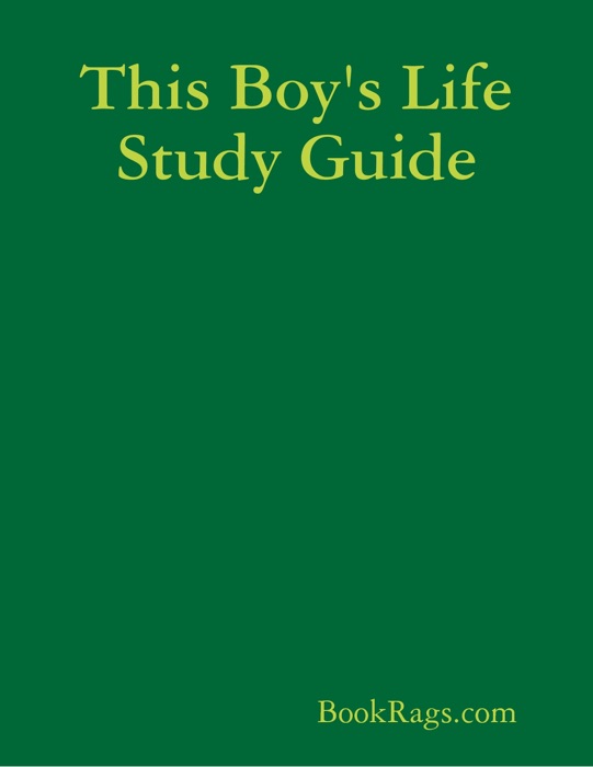 This Boy's Life Study Guide