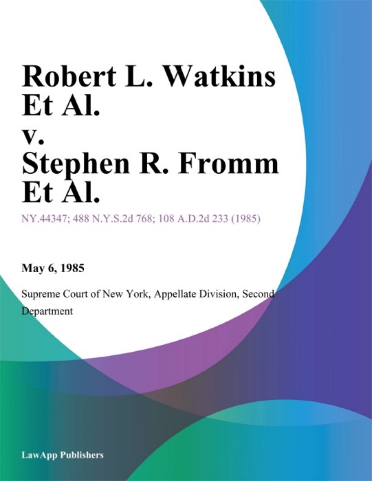 Robert L. Watkins Et Al. v. Stephen R. Fromm Et Al.