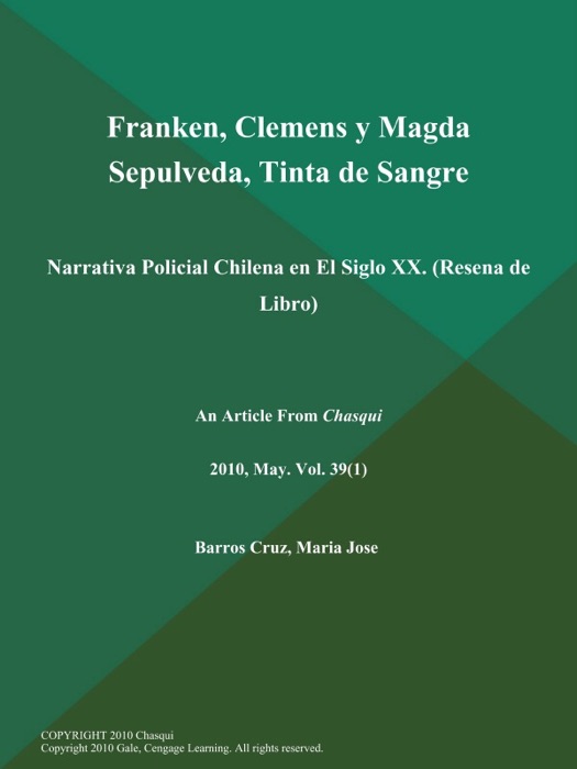 Franken, Clemens y Magda Sepulveda, Tinta de Sangre; Narrativa Policial Chilena en El Siglo XX (Resena de Libro)