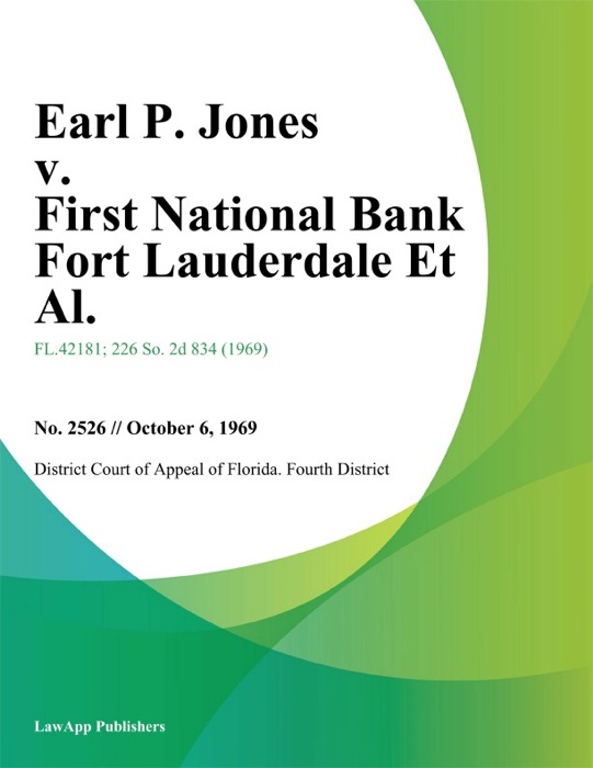 Earl P. Jones v. First National Bank Fort Lauderdale Et Al.