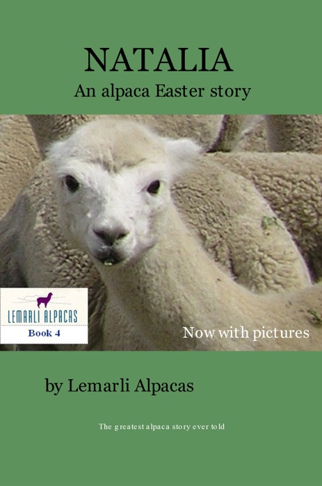 Natalia an Alpaca Easter Story