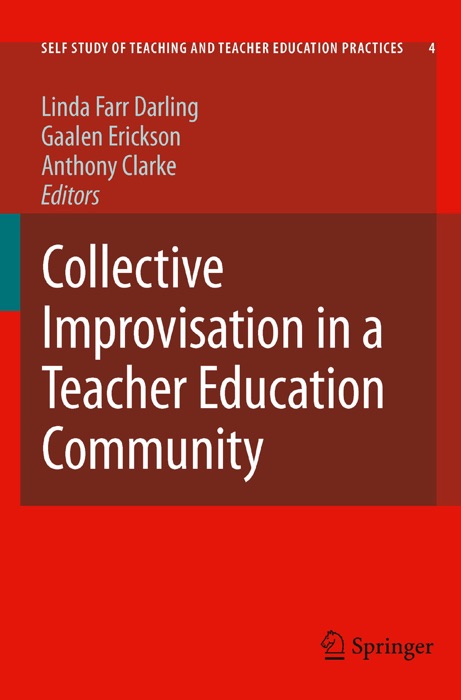 Collective Improvisation in a Teacher Education Community