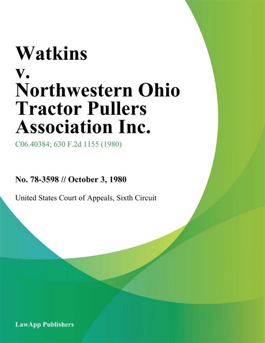 Watkins V. Northwestern Ohio Tractor Pullers Association Inc.