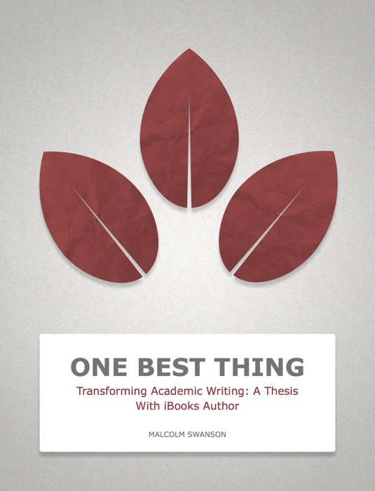 Transforming Academic Writing: A Thesis With iBooks Author