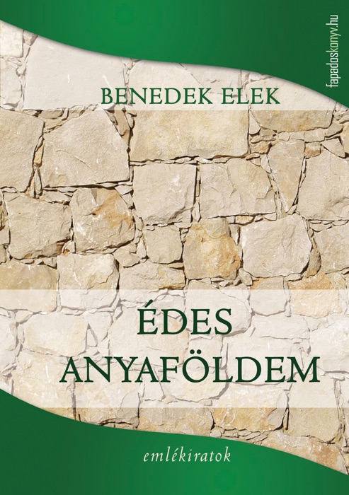 Benedek Elek
Édes anyaföldem