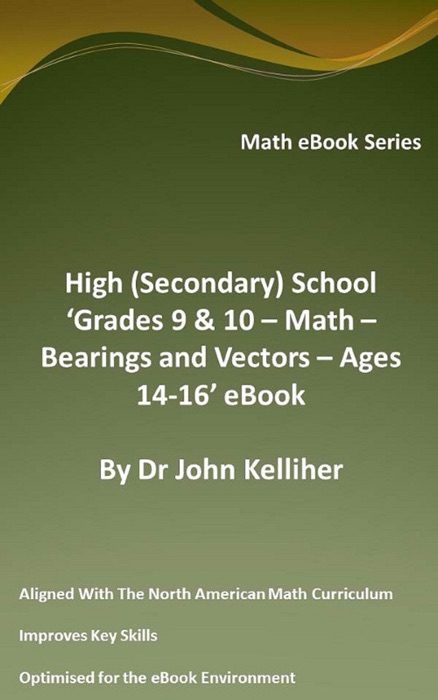 High (Secondary) School ‘Grades 9 & 10 – Math – Bearings and Vectors – Ages 14-16’ eBook