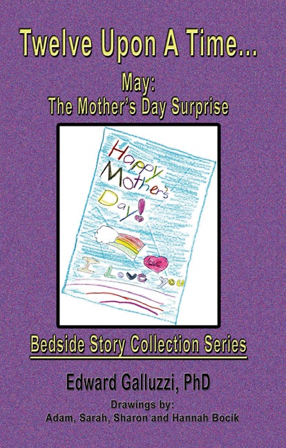 Twelve Upon A Time... May: The Mother’s Day Surprise Bedside Story Collection Series