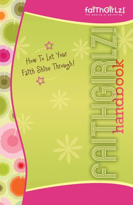 Faithgirlz Handbook, Updated and Expanded