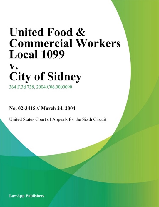 United Food & Commercial Workers Local 1099 V. City Of Sidney