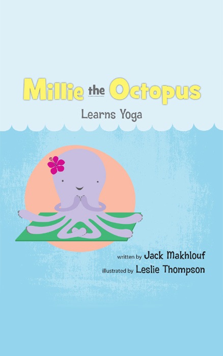 Millie the Octopus Learns Yoga
