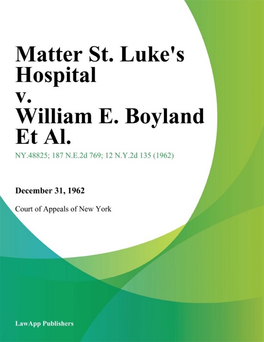 Matter St. Luke's Hospital v. William E. Boyland Et Al.