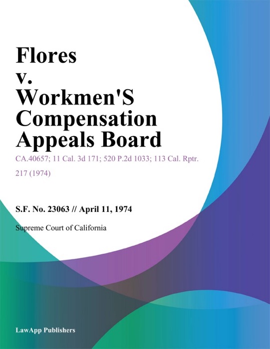 Flores V. Workmen's Compensation Appeals Board