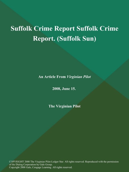 Suffolk Crime Report Suffolk Crime Report (Suffolk Sun)