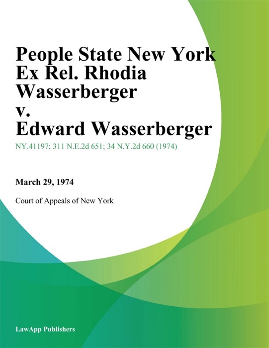 People State New York Ex Rel. Rhodia Wasserberger v. Edward Wasserberger